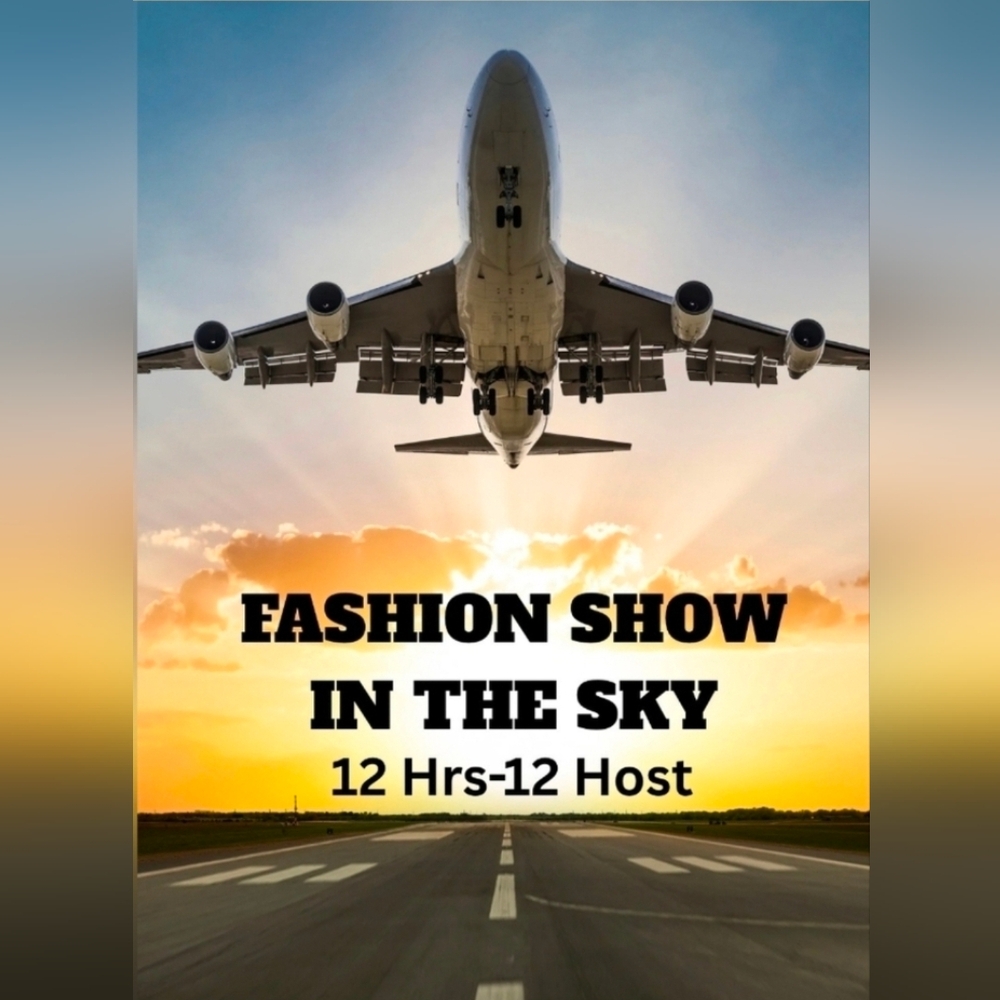 April 25, 2026 FASHION SHOW IN THE SKY 5PM